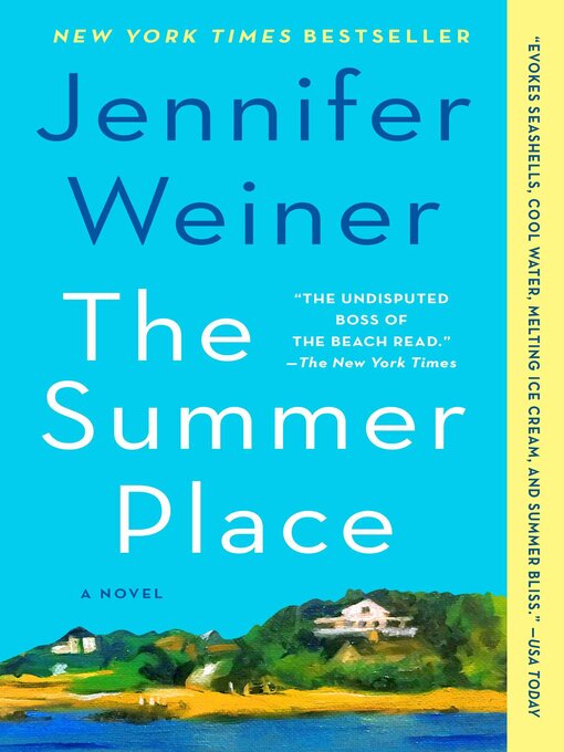Title details for The Summer Place: a Novel by Jennifer Weiner - Wait list